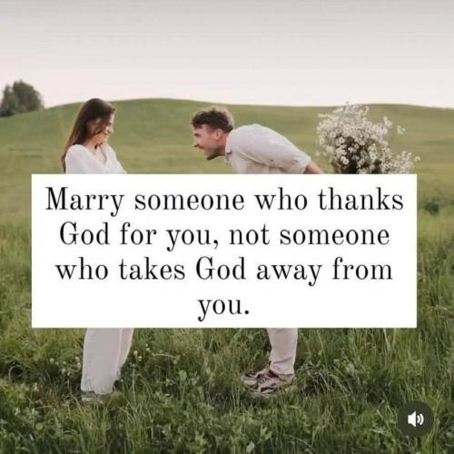 Marry Someone WHo Thanks God For You