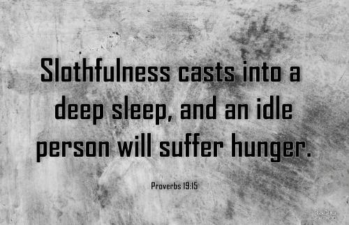 Day 017_Slothfulness casts_Proverbs 19_15